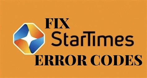 startimes tv error codes